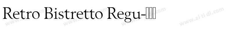 Retro Bistretto Regu字体转换